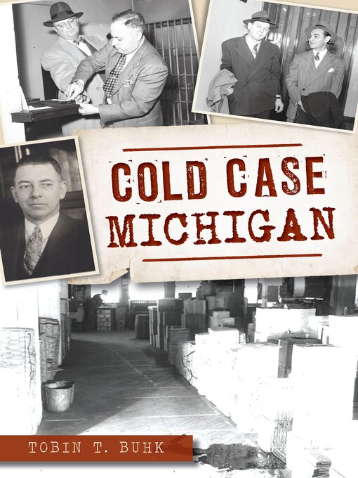 Title details for Cold Case Michigan by Tobin T. Buhk - Available